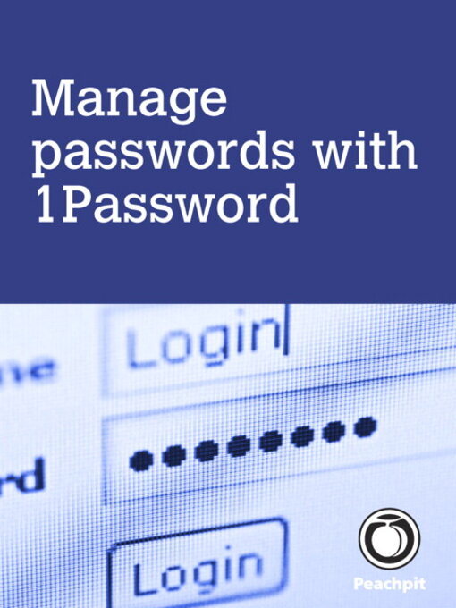 Title details for Manage Passwords with 1Password by Scott McNulty - Available